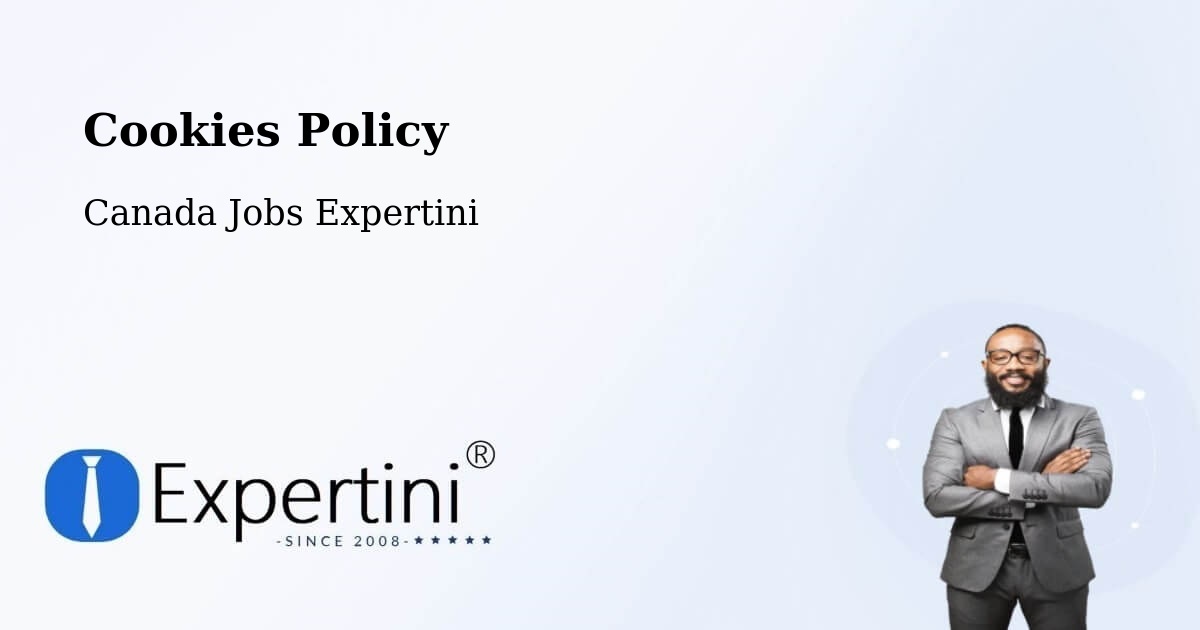 Cookies Policy - Canada Jobs Expertini