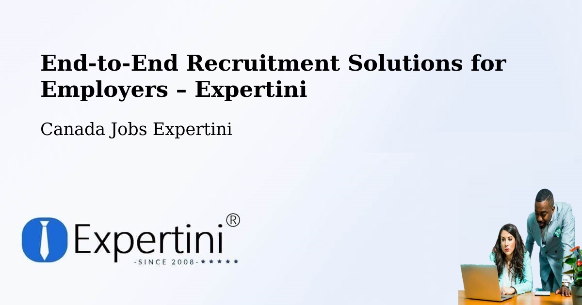 Recruitment Solutions for Employers – Laval - Laval, Canada Jobs Expertini